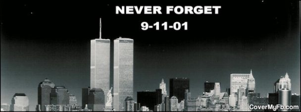 We Will Never Forget Cover Header Pictures Images for Facebook - 9/11 ...