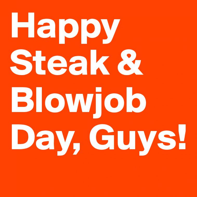 Steak Blowjob Day