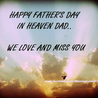 Miss You Dad In Heaven - Happy Fathers Day Images Pictures Greeting ...